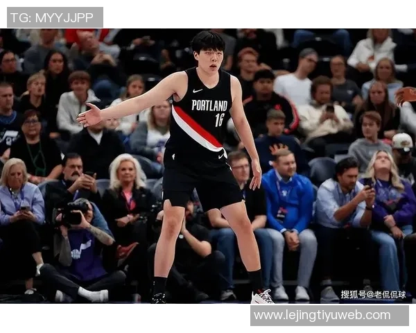 杨瀚森G联盟表现出色被开拓者召回下场对阵灰熊期待再创佳绩